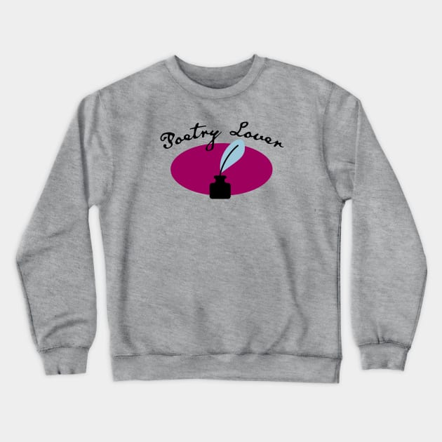 Poetry Lover Crewneck Sweatshirt by schlag.art